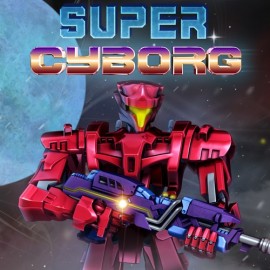 Super Cyborg Xbox One & Series X|S (ключ) (Аргентина)