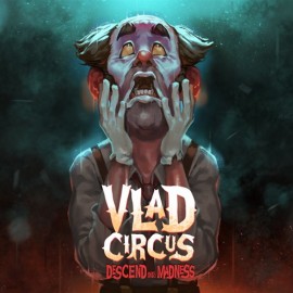 Vlad Circus: Descend Into Madness Xbox One & Series X|S (ключ) (Аргентина)