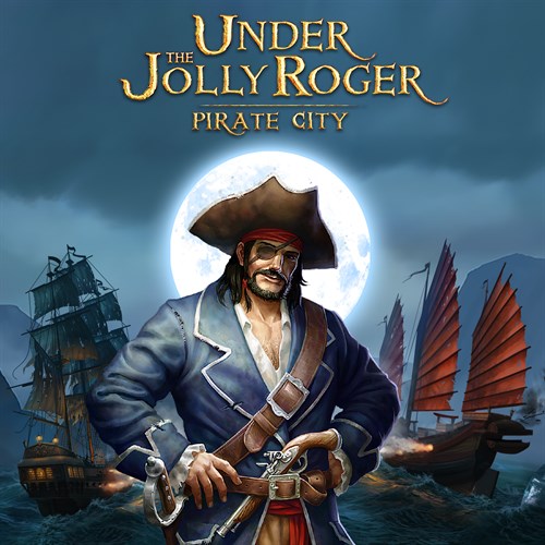 Under the Jolly Roger - Pirate City Xbox One & Series X|S (ключ) (Аргентина)