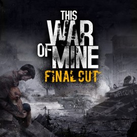 This War of Mine: Final Cut Xbox Series X|S (покупка на любой аккаунт / ключ) (Польша)