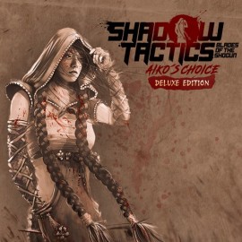 Shadow Tactics: Aiko's Choice - Deluxe Edition Xbox Series X|S (покупка на любой аккаунт) (США)