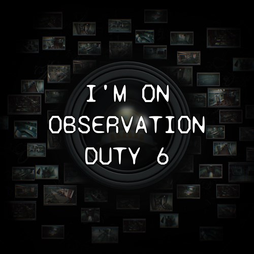 I'm on Observation Duty 6 Xbox Series X|S (покупка на любой аккаунт / ключ) (США)