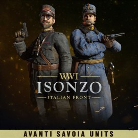 Isonzo - Avanti Savoia Units Pack (Windows) - Isonzo (Windows)  (покупка на новый аккаунт) (Турция)