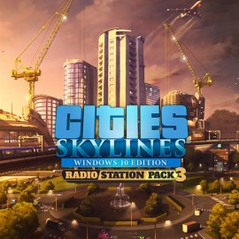 Cities: Skylines - Radio Station Pack 3 (Win 10) - Cities: Skylines - Windows 10 Edition  (покупка на любой аккаунт / ключ) (США)