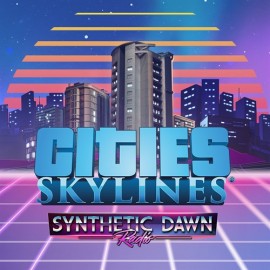 Cities:Skylines - Synthetic Dawn Radio - Cities: Skylines - Windows 10 Edition  (покупка на любой аккаунт / ключ) (США)