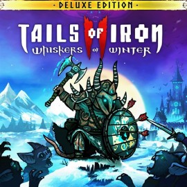 Tails of Iron 2: Whiskers of Winter - Deluxe Edition Xbox One & Series X|S (покупка на любой аккаунт / ключ) (Польша)