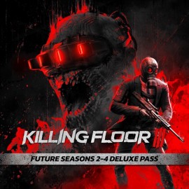 Killing Floor 3 Future Seasons 2-4 Deluxe Pass Xbox Series X|S (покупка на любой аккаунт / ключ) (США)