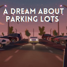 A Dream About Parking Lots Xbox One & Series X|S (покупка на новый аккаунт) (Турция)