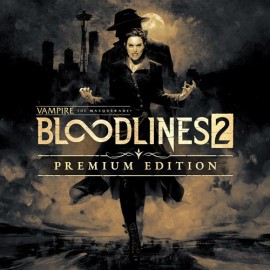 Vampire: The Masquerade - Bloodlines 2 - Premium Edition - Preorder Xbox Series X|S (покупка на любой аккаунт) (США)
