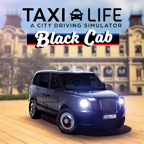 Taxi Life - Black Cab - Taxi Life: A City Driving Simulator Xbox Series X|S (покупка на любой аккаунт / ключ) (США)