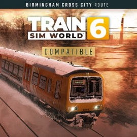 Train Sim World 6: Birmingham Cross City Line: Lichfield - Bromsgrove - Redditch - Train Sim World 6: Free Starter Pack Xbox One & Series X|S (покупка на любой аккаунт / ключ) (США)