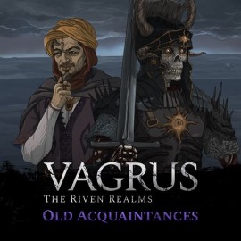 Vagrus – The Riven Realms Old Acquaintances - Vagrus - The Riven Realms Xbox One & Series X|S (покупка на новый аккаунт) (Турция) Vagrus – The Riven Realms Old Acquaintances - Vagrus - The Riven Realms Xbox One & Series X|S (покупка на новый аккаунт) (Турция)