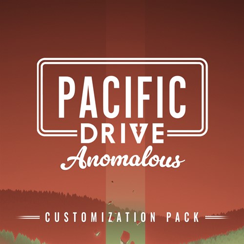Pacific Drive: Anomalous Customization Pack Xbox Series X|S (покупка на новый аккаунт) (Турция)