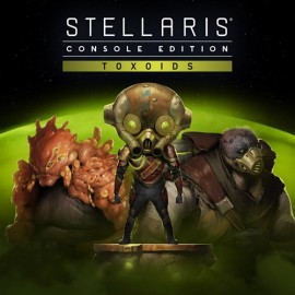 Stellaris: Console Edition - Toxoids Species Pack (XS) - Stellaris: Console Edition (XS) Xbox Series X|S (покупка на любой аккаунт / ключ) (США)
