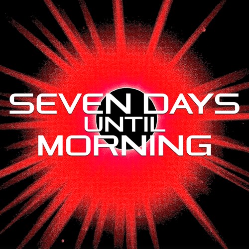 Seven Days Until Morning Xbox Series X|S (покупка на новый аккаунт) (Турция)