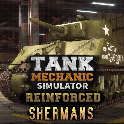 Tank Mechanic Simulator Reinforced - Shermans DLC - Tank Mechanic Simulator - Reinforced Xbox Series X|S (покупка на новый аккаунт) (Турция)