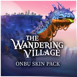 The Wandering Village: Onbu Skin Pack Xbox One & Series X|S (покупка на новый аккаунт) (Турция)