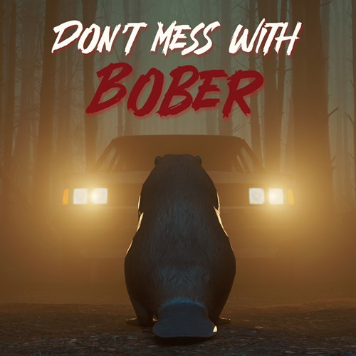 Don't Mess With Bober Xbox One & Series X|S (покупка на новый аккаунт) (Турция)
