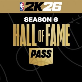 NBA 2K26 Hall of Fame Pass: Season 6 (Xbox One and Xbox Series X|S) - NBA 2K26 for Xbox Series X|S (покупка на новый аккаунт) (Турция)