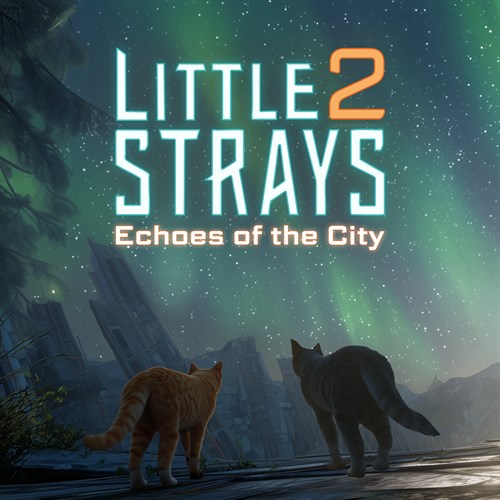 Echoes of the City - Little Strays 2 Xbox One & Series X|S (покупка на новый аккаунт) (Турция)