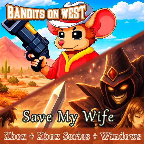 Bandits On West & Save My Wife (Bundle) Xbox One & Series X|S (покупка на любой аккаунт / ключ) (США)