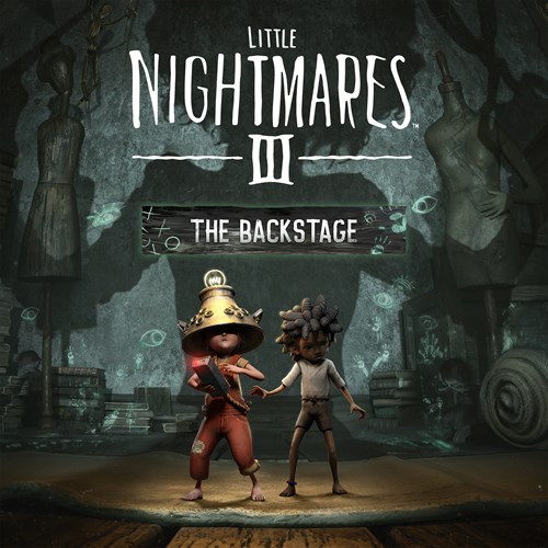 Little Nightmares III - The Backstage Xbox One & Series X|S (покупка на новый аккаунт) (Турция)