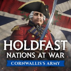 Holdfast: American Revolution - Cornwallis' Army - Holdfast: Nations At War Xbox Series X|S (покупка на любой аккаунт / ключ) (США)