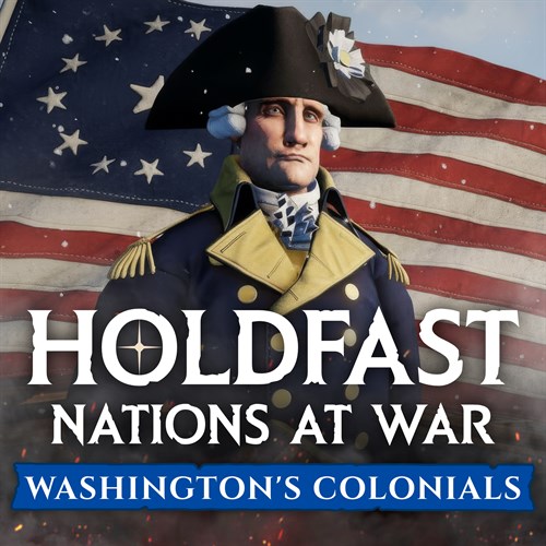 Holdfast: American Revolution - Washington's Colonials - Holdfast: Nations At War Xbox Series X|S (покупка на любой аккаунт / ключ) (США)