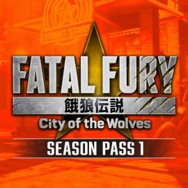 FATAL FURY CotW Season Pass 1 - FATAL FURY: City of the Wolves XBOX Series X|S (покупка на любой аккаунт / ключ) (США)