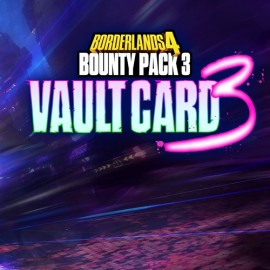 Borderlands4 - Bounty Pack 3: Vault Card 3 XBOX Series X|S (покупка на новый аккаунт) (Турция)