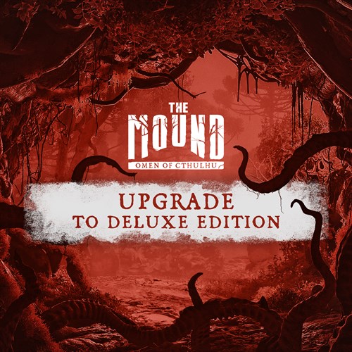 The Mound: Omen of Cthulhu - Upgrade to Deluxe XBOX Series X|S (покупка на любой аккаунт / ключ) (США)