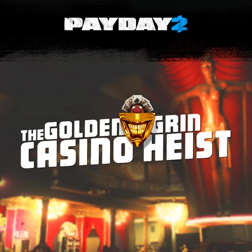 PAYDAY 2: CRIMEWAVE EDITION - The Golden Grin Casino Heist XBOX OneXBOX Series X|S (покупка на любой аккаунт / ключ) (Россия)