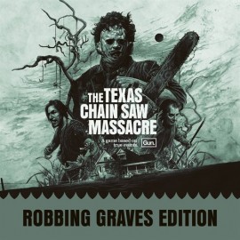 The Texas Chain Saw Massacre - Robbing Graves Edition XBOX OneXBOX Series X|SXBOX Cloud Gaming (покупка на новый аккаунт) (Турция)