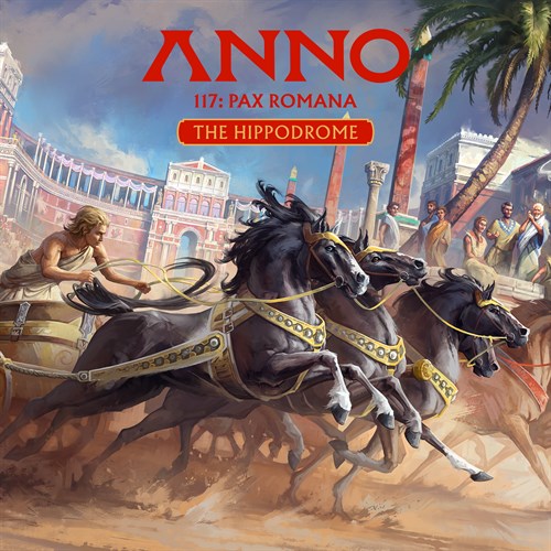 Anno 117: Pax Romana - The Hippodrome XBOX Series X|S (покупка на новый аккаунт) (Турция)