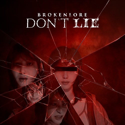 BrokenLore: DON'T LIE XBOX Series X|S (покупка на любой аккаунт / ключ) (США)