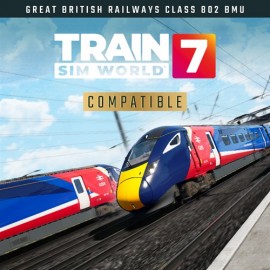 Train Sim World 7: Great British Railways Class 802 BMU - Train Sim World 7: Free Starter Edition XBOX Series X|S (покупка на любой аккаунт / ключ) (США)