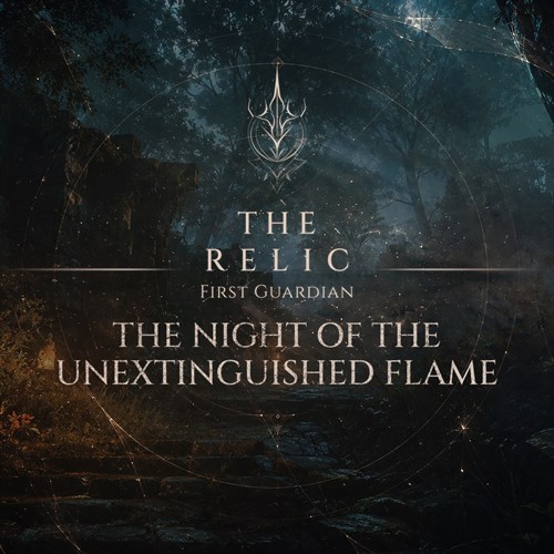The Night of the Unextinguished Flame DLC - The Relic: First Guardian XBOX Series X|S (покупка на любой аккаунт / ключ) (США)