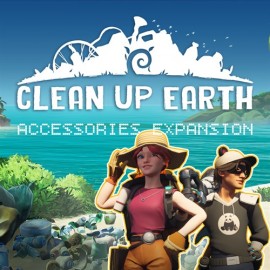 Clean Up Earth - Accessories Expansion XBOX Series X|S (покупка на новый аккаунт) (Турция)