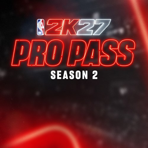 NBA 2K27 Pro Pass: Season 2 (XBOX Series X|S) - NBA 2K27 (XBOX Series X|S) (покупка на новый аккаунт) (Турция)