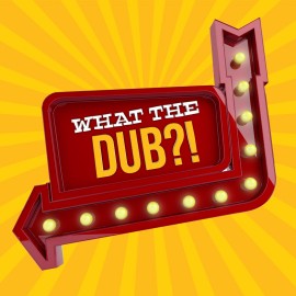What The Dub?! Xbox One & Series X|S (покупка на аккаунт) (Турция)