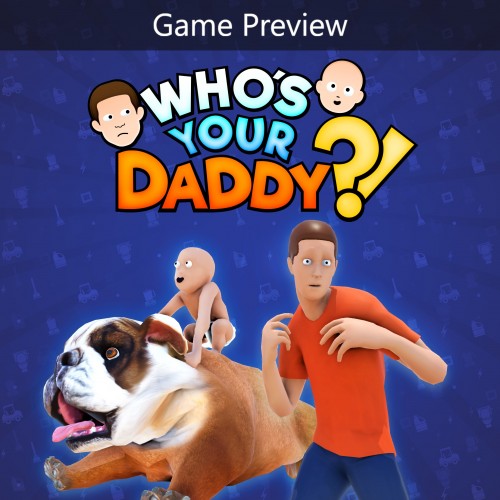 Who's Your Daddy?! Xbox One & Series X|S (покупка на аккаунт) (Турция)