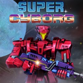 Super Cyborg Xbox One & Series X|S (покупка на аккаунт) (Турция)
