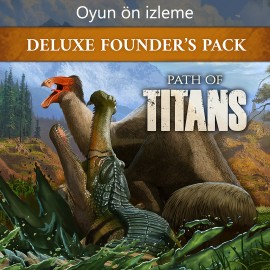 Path of Titans Пакет основателей Делюкс (Предварительная версия игры) Xbox One & Series X|S (покупка на аккаунт) (Турция)