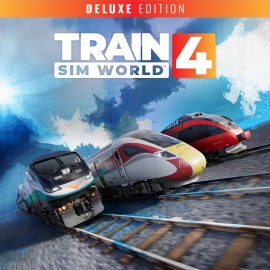 Train Sim World 4: Deluxe Edition Xbox One & Series X|S (покупка на аккаунт) (Турция)