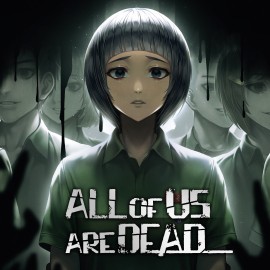 All of Us Are Dead... Xbox One & Series X|S (покупка на аккаунт) (Турция)