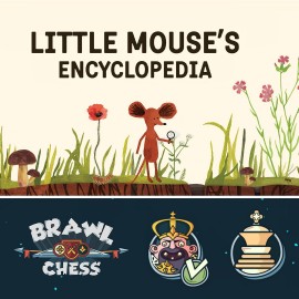 Little Mouse's Encyclopedia + Brawl Chess Xbox One & Series X|S (покупка на аккаунт) (США)