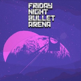 Friday Night Bullet Arena  (покупка на аккаунт) (США)