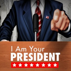 I Am Your President Xbox One & Series X|S (покупка на любой аккаунт / ключ) (США)